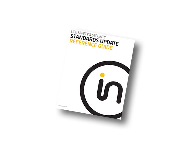 Life Safety & Security Standards Updates Reference Guide
